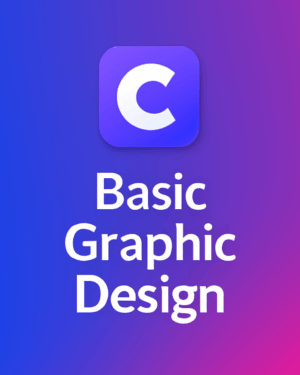 🎨 Basic Graphic Design with Canva
