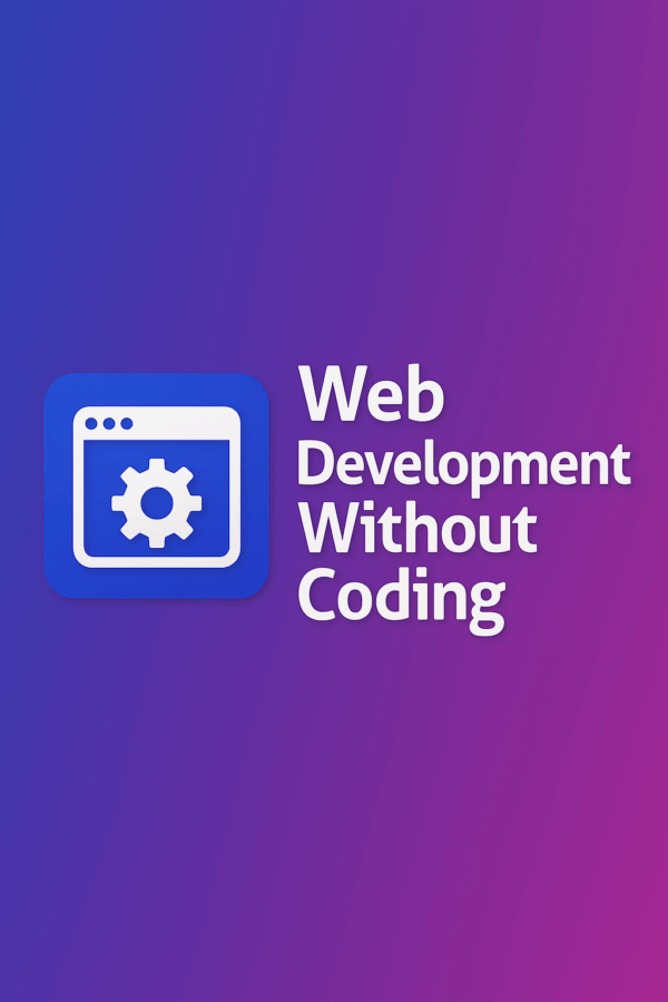 🌐 Web Development Without Coding