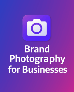 💼Brand Photography for Businesses